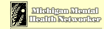 The Michigan Mental Health Networker